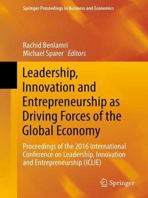 cover image of Leadership, Innovation and Entrepreneurship as Driving Forces of the Global Economy